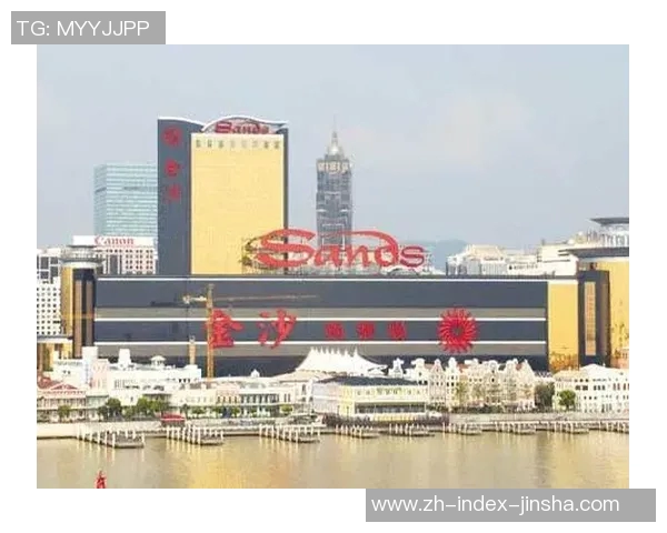 澳门金沙国际-澳门金沙国际，文化与娱乐的璀璨交汇-澳门金沙国际